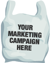 Get your marketing campaign on a plastic bag